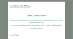 Desktop Screenshot of maximizingyourmoney.com